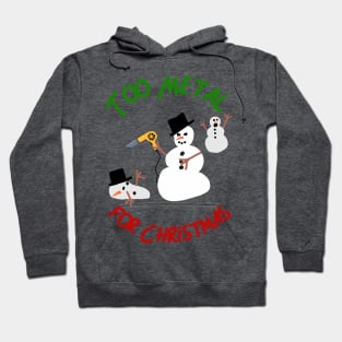 Too Metal For Christmas Hoodie